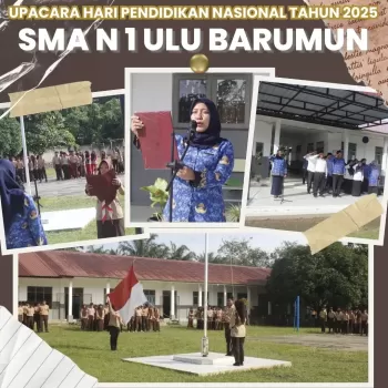 SMA NEGERI 1 ULU BARUMUN MELAKSANAKAN UPACARA HARI PENDIDIKA
